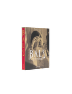 Bals: Legendary Costume Balls of the Twentieth Century