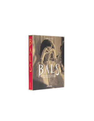 Bals: Legendary Costume Balls of the Twentieth Century