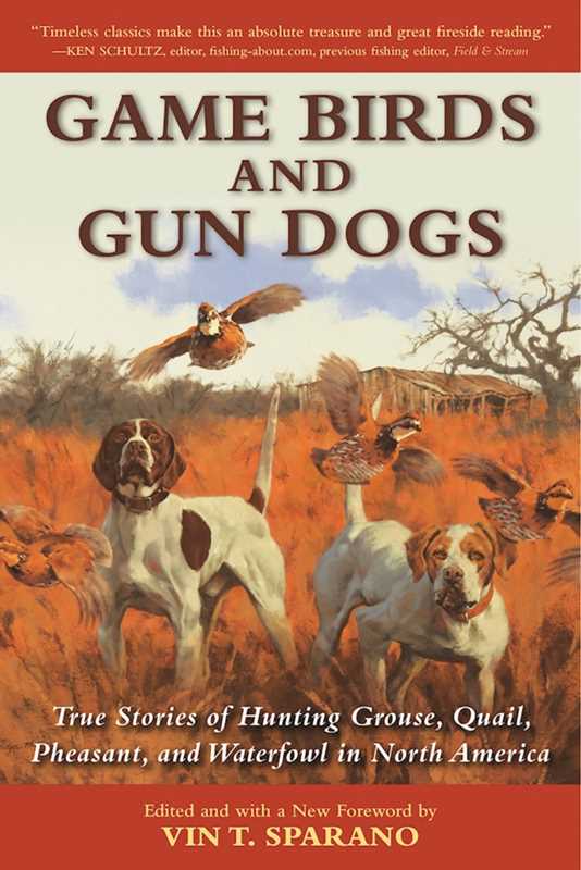 Game Birds and Gun Dogs by Vin T. Sparano