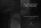 Little Black Book of Fly Fishing by Kirk Deeter